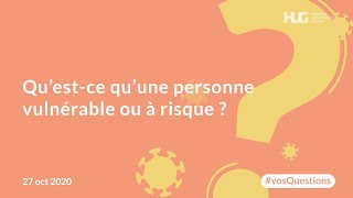 Qu’estce qu’une personne vulnérable ou à risque [upl. by Spenser]