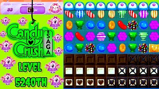 Level 5240th Candy Crush Saga Live Streaming On YouTube by SANKAT MOCHAN VLOGS [upl. by Washington]