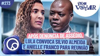 PRA VARIAR Acusações contra Silvio Almeida Liniker esgota turnê CAJU Anitta no intervalo da NFL [upl. by Madanhoj]