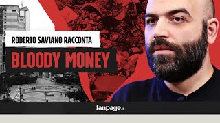 quotCosa ha svelato linchiesta di Fanpageitquot Roberto Saviano racconta Bloody Money [upl. by Wunder]