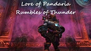 Lore of Pandaria  Rumbles of Thunder [upl. by Tini]