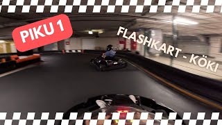 FlashKart KÖKI  Piku 1 [upl. by Begga]