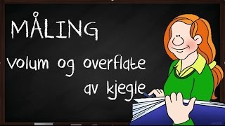 Volum og overflate av kjegle [upl. by Anerehs]