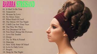 Barbra Streisand Greatest Hits Full Playlist 2018  The Best Songs Of Barbra StreisandHQ [upl. by Nette350]