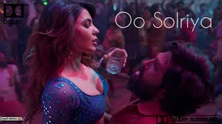 Oo Solriya Song  51 Surround Sound  Dolby Atmos Tamil [upl. by Ahsienek708]