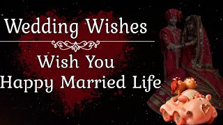 Wedding wishes for newly married couple  Happy Married life [upl. by Wheelwright]