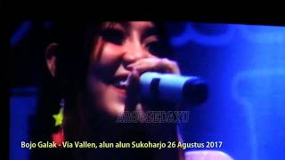 BOJO GALAK VIA VALLEN Live Alun Alun Sukoharjo 26 Agustus 2017 [upl. by Oiratnom757]