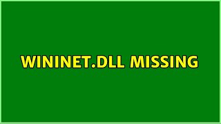 wininetdll missing 2 Solutions [upl. by Nino]