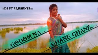 Godom Na Ghane Ghane Trading Mix DJ PT Present [upl. by Ashman]