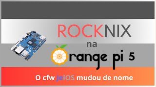 O cfw ROCKNIX no SBC Orange Pi 5 Um fork do JelOS [upl. by Sean]