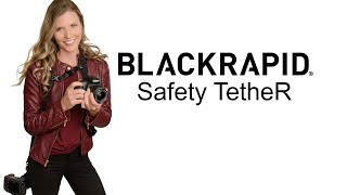 BR Safety TetheR – BlackRapid Safety Tether to Protect Your Camera – BlackRapid 2020 [upl. by Nanreit57]