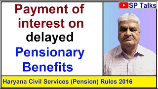 Episode88 ll Payment of interest on delayed Pensionary Benefits ll SP Talks [upl. by Laius43]