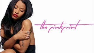 The Pinkprint Reintroducing Nicki Minaj [upl. by Enyale]