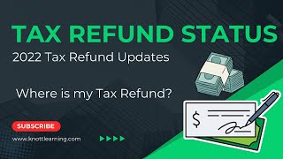 2022 Tax Refund Update  Where is my Refund [upl. by Berardo]