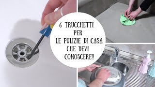 6 TRUCCHETTI PER LE PULIZIE DI CASA CHE DEVI ASSOLUTAMENTE CONOSCERE [upl. by Gittle]