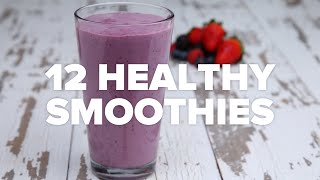 12 Healthy Smoothies [upl. by Annaert]