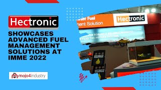 Hectronic showcases advanced fuel management solutions at IMME 2022 [upl. by Adelheid]