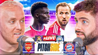 ARSENAL vs BAYERN MUNICH amp REAL MADRID vs MAN CITY  Pitch Side LIVE [upl. by D'Arcy]