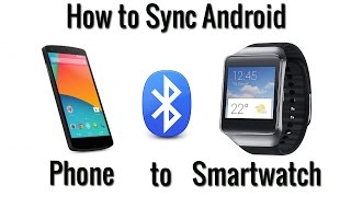 How to Sync Android Smartwatch to Phone [upl. by Monda]