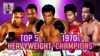 Top 5 Heavyweight Champions in the 1970s  A Brief Chronology of the 1970s Heavyweight Championship [upl. by Mcclary]