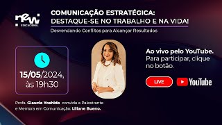 Comunicação Estratégica Destaquese no trabalho e na vida com Gláucia Y e Liliane B  1505 ✨ [upl. by Dick]