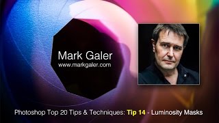 Top Tip 14  Photoshop CC Top 20 Tips amp Techniques  Luminosity Masks [upl. by Iden]