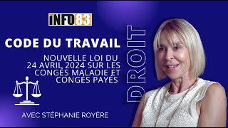 Congés maladie  ce que vous devez savoir sur la loi du 22 avril 2024 du Code du Travail [upl. by Fotzsyzrk]