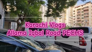 Karachi Vlogs  Allama Iqbal Road PECHS vlogsbysjabeen6603 sjabeen vlogsbysjabeen karachi [upl. by Jary]