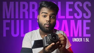 5 Mirrorless Full Frame Cameras under 15 Lakhs  Canon Nikon amp Sony [upl. by Haydon]