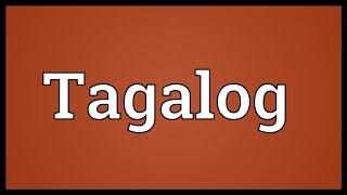 Tagalog Meaning [upl. by Godric]