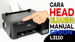 Cara Head Cleaning Printer Epson Ecotank L3110 Secara Manual [upl. by Adnarym]