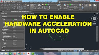 HOW TO ENABLE AUTOCAD HARDWARE ACCELERATION [upl. by Llen]