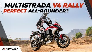 2024 Ducati Multistrada V4 Rally Review  Is It The Perfect Allrounder  Bikewale [upl. by Aenehs]