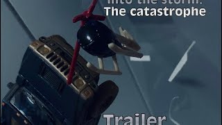 Into the storm The catastrophe Trailer [upl. by Zoarah879]