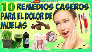 10 Remedios Caseros para el Dolor de Muelas [upl. by Affer108]