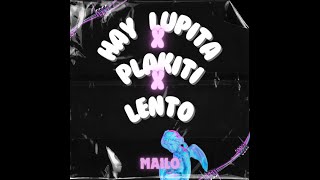 hay lupita x plakiti x lento By Mailo [upl. by Irrol490]