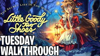 Little Goody Two Shoes  Tuesday Walkthrough [upl. by Blisse]