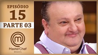 MASTERCHEF BRASIL 13062017  PARTE 3  EP 15  TEMP 04 [upl. by Notterb434]