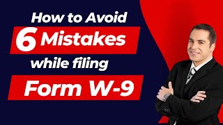 Filling form W9 Avoid these 6 Mistakes [upl. by Alenairam]