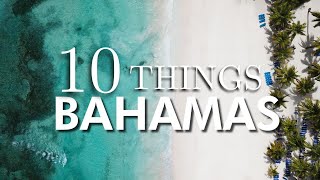 Top 10 Things To Do in Bahamas [upl. by Aniloj636]