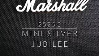 Marshall 2525C Mini Silver Jubilee High Power 25W Mode  Clean Crunch and Lead [upl. by Neemsay325]