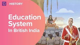 Education System In British India  Class 8  History  Learn With BYJUS [upl. by Iturhs]