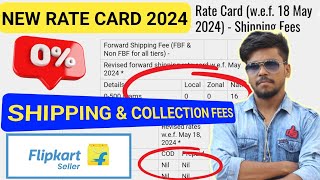 0 Shipping amp Collection fees Flipkart  New Rate Card Flipkart 18 May 2024 [upl. by Kylah]