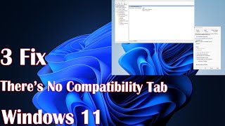 3 Fix There’s No Compatibility Tab in Windows 11 [upl. by Necyla979]