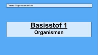 VMBO 3  Organen en cellen  Basisstof 1 Organismen [upl. by Rolanda]