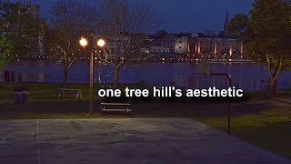 the aesthetic of one tree hill pilot [upl. by Glassman]