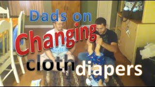 Dads Giving Tips on How to Change a Cloth Diaper [upl. by Emilia]