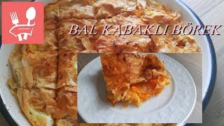 Bal Kabaklı BörekBal Kabaklı Börek Tarifi Bal Kabaklı Börek Nasıl Hazırlanır [upl. by Irovi]