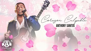 Anthony Santos  Corazon Culpable [upl. by Anoj]