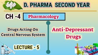 Anti Depressants  CH4  L5  Pharmacology  Drugs acting on CNS  DPharm second year [upl. by Lennor]